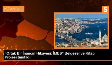 Ortak Bir İnancın Hikayesi: İMES Belgesel ve Kitap Projesi