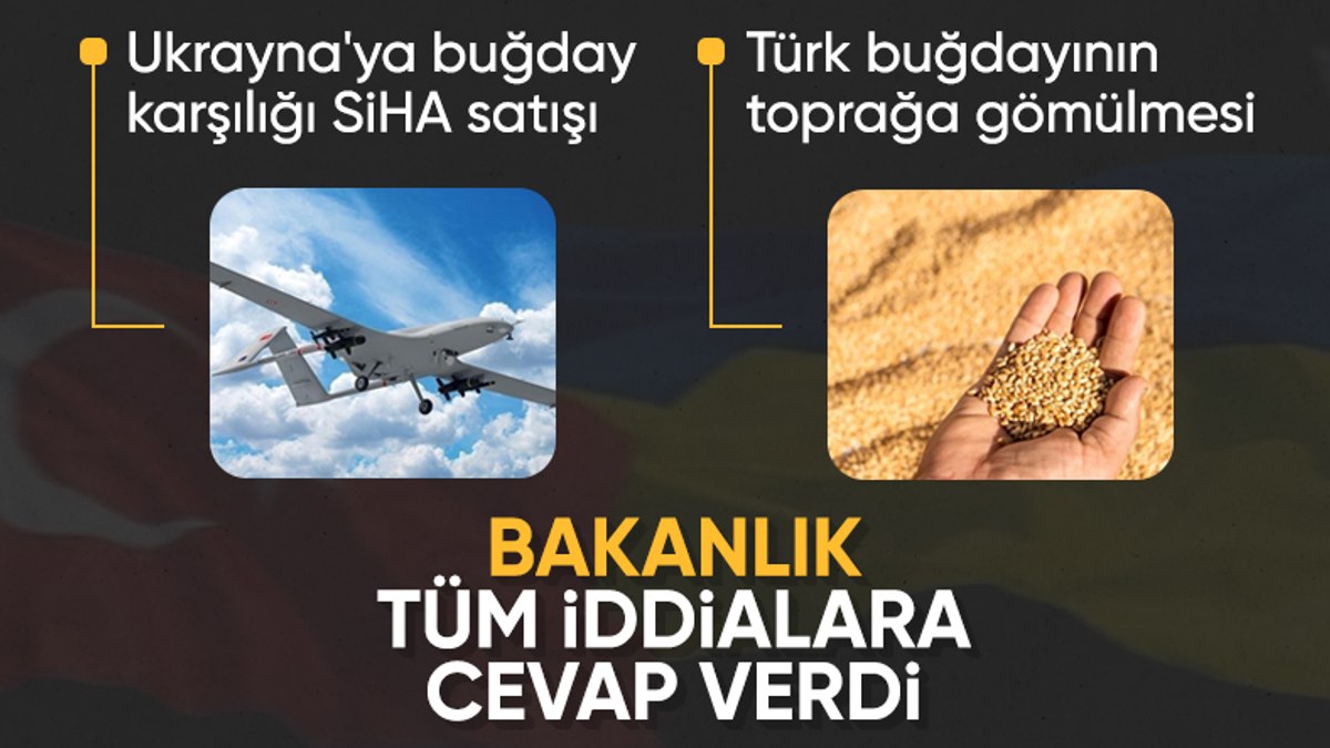 Ticaret Bakanlığı, buğday karşılığı SİHA satışı iddialarını yalanladı