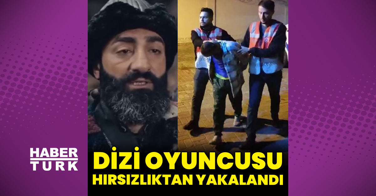 Dizi oyuncusu Ümit Gündeş hırsızlıktan yakalandı