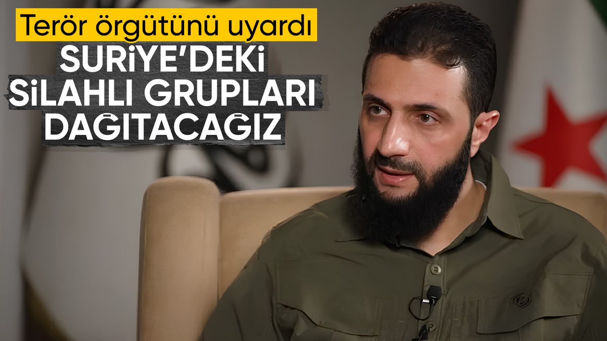 HTŞ lideri Golani: Suriye’deki silahlı grupları dağıtacağız